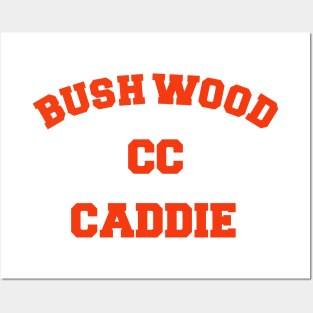 Bushwood CC Caddy FanArt Tribute Posters and Art